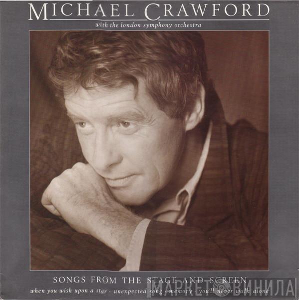Michael Crawford, The London Symphony Orchestra - Songs From The Stage And Screen