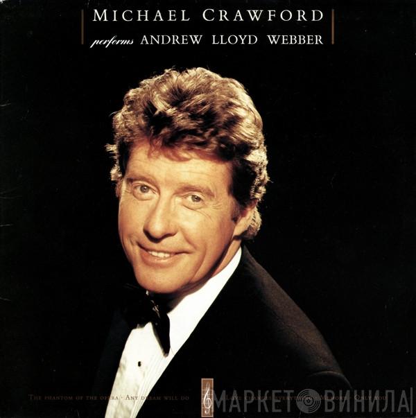 Michael Crawford, The Royal Philharmonic Orchestra - Michael Crawford Performs Andrew Lloyd Webber