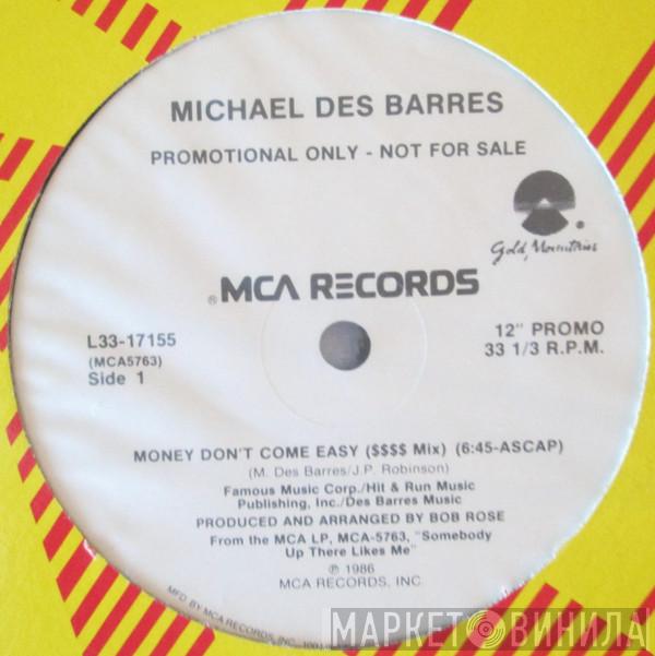 Michael Des Barres - Money Don't Come Easy