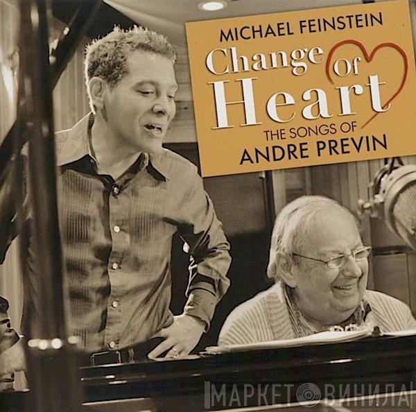 Michael Feinstein, André Previn - Change Of Heart: The Songs Of Andre Previn