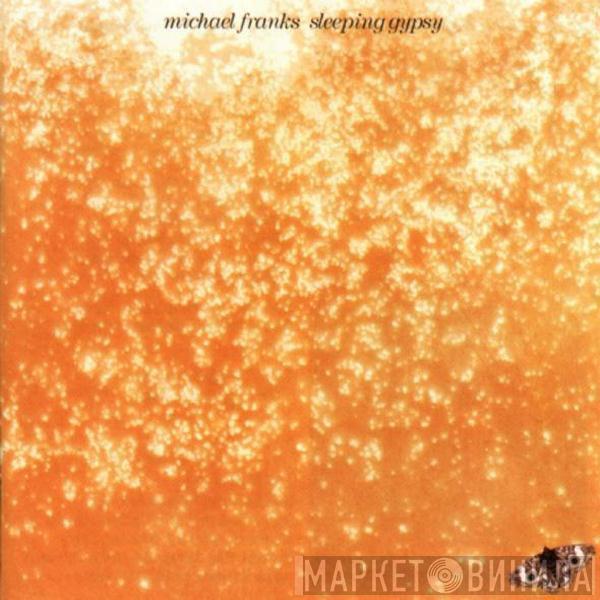 Michael Franks  - Sleeping Gypsy