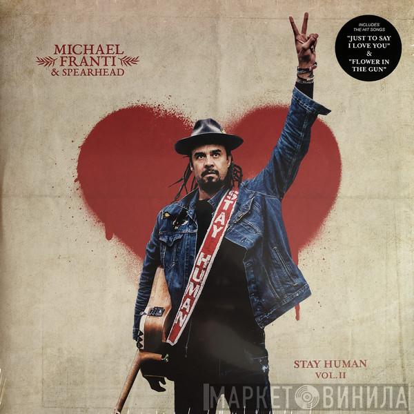 Michael Franti And Spearhead - Stay Human Vol. II