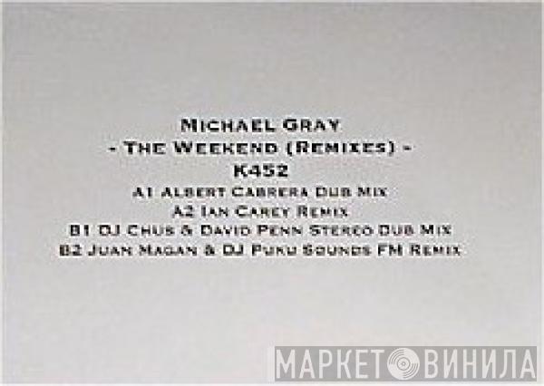  Michael Gray  - The Weekend