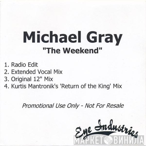  Michael Gray  - The Weekend
