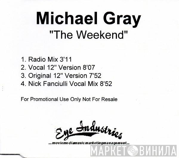  Michael Gray  - The Weekend