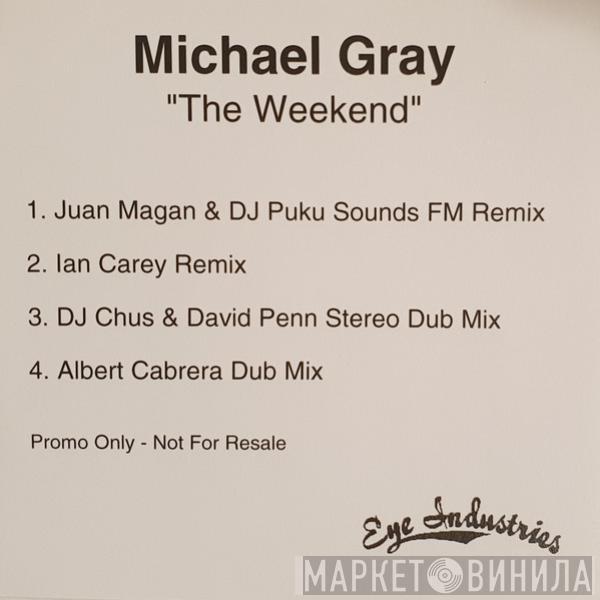  Michael Gray  - The Weekend