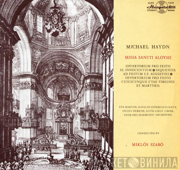 Michael Haydn, Győri Filharmonikus Zenekar, Miklós Szabó - Missa Sancti Aloysii