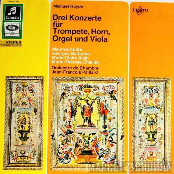 - Michael Haydn , Jean-François Paillard  Orchestre De Chambre Jean-François Paillard  - Drei Konzerte Für Trompete, Horn, Orgel Und Viola