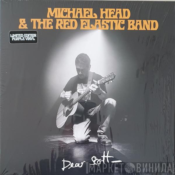  Michael Head & The Red Elastic Band  - Dear Scott