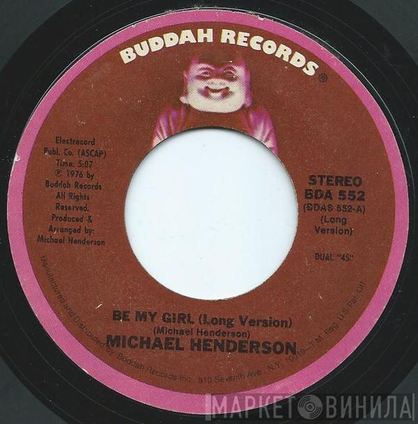 Michael Henderson  - Be My Girl (Long Version) / Time