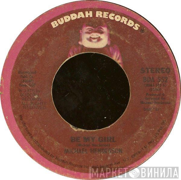 Michael Henderson  - Be My Girl / Time