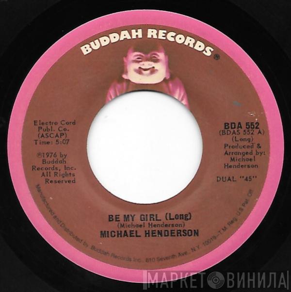  Michael Henderson  - Be My Girl / Time