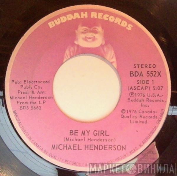  Michael Henderson  - Be My Girl