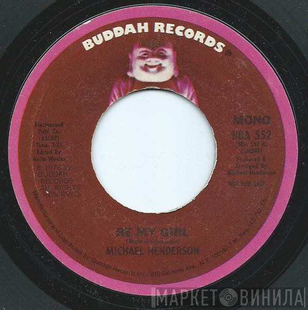  Michael Henderson  - Be My Girl
