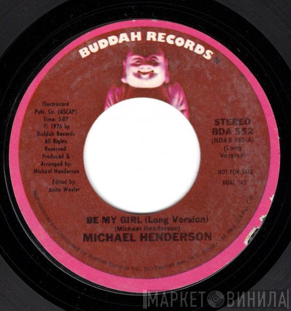  Michael Henderson  - Be My Girl