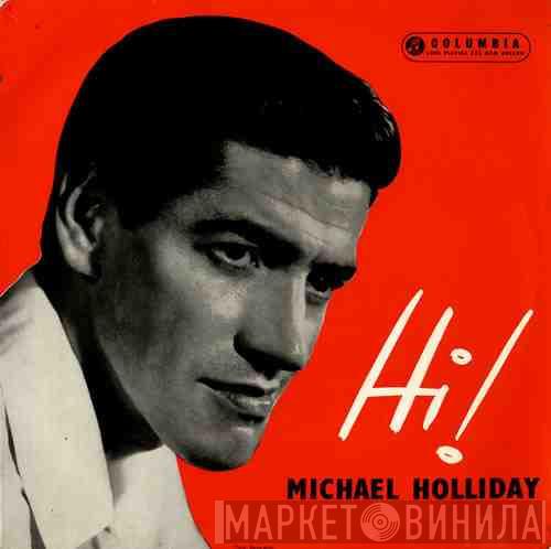 Michael Holliday - Hi!