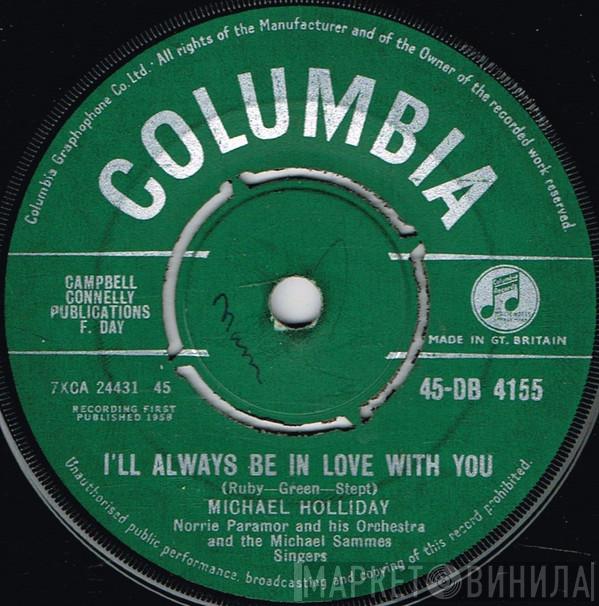 Michael Holliday - I'll Always Be In Love With You