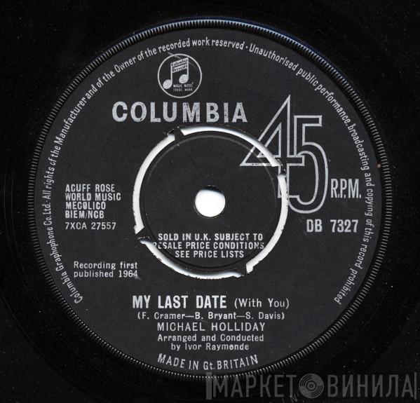 Michael Holliday - My Last Date