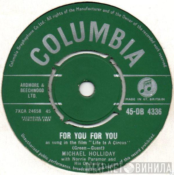 Michael Holliday, Norrie Paramor And His Orchestra - For You, For You
