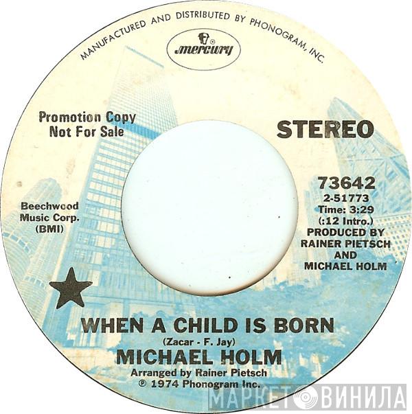  Michael Holm  - When A Child Is Born