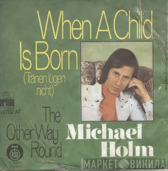  Michael Holm  - When A Child Is Born