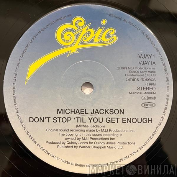  Michael Jackson  - Don't Stop 'Til You Get Enough / Off The Wall