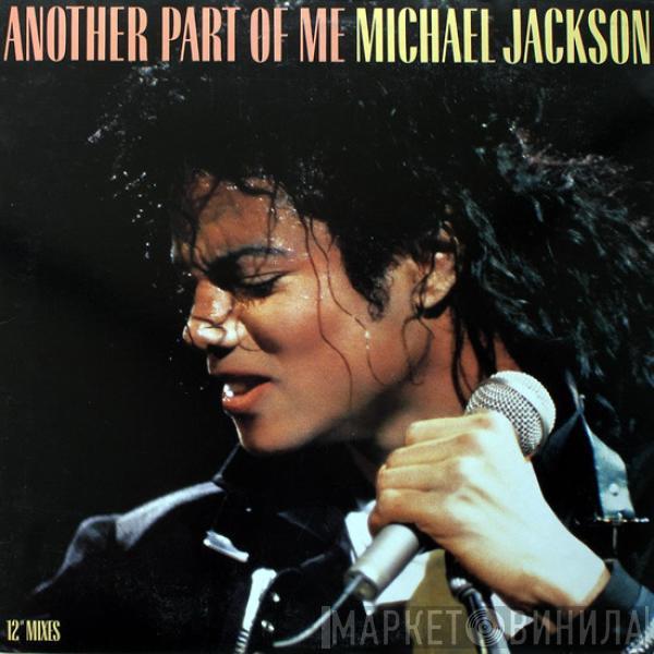  Michael Jackson  - Another Part Of Me (12'' Mixes)