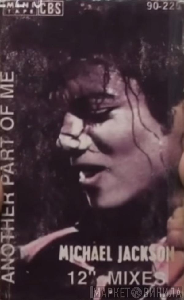  Michael Jackson  - Another Part Of Me -12" Mixes