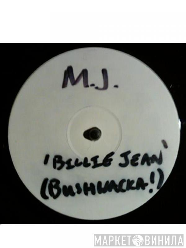 Michael Jackson - Billie Jean (Bushwacka!)