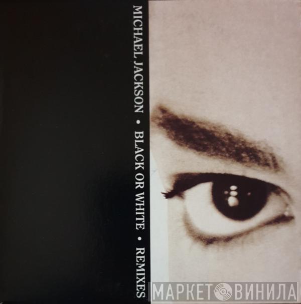  Michael Jackson  - Black Or White (Remixes)
