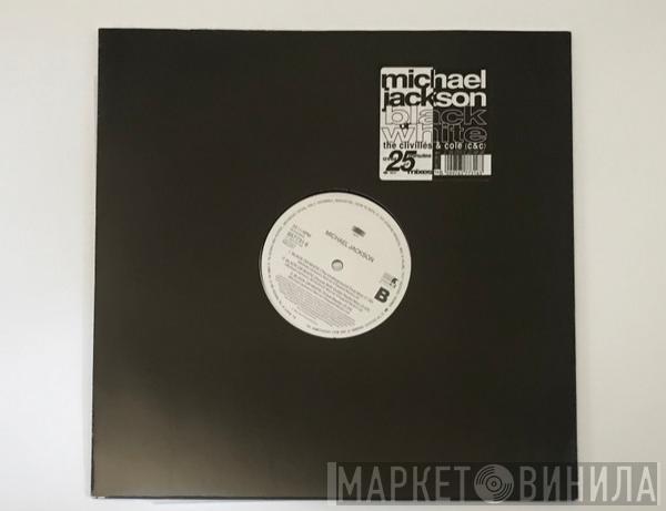 Michael Jackson - Black Or White (The Clivillés & Cole (C&C) Remixes)