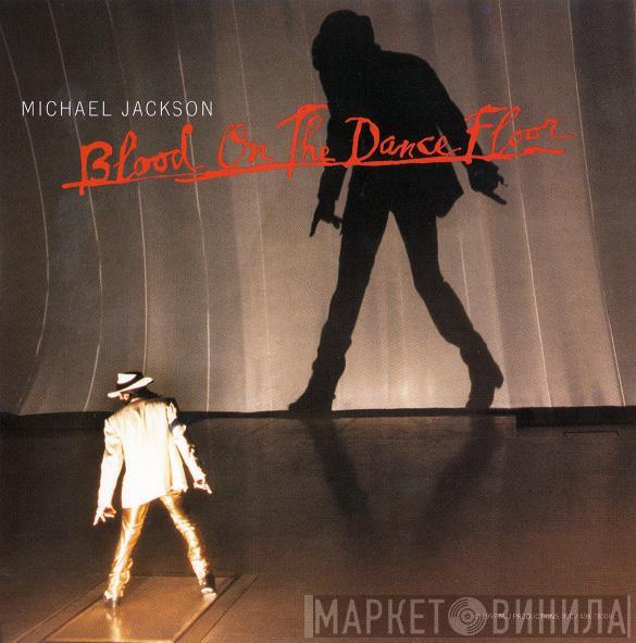  Michael Jackson  - Blood On The Dance Floor