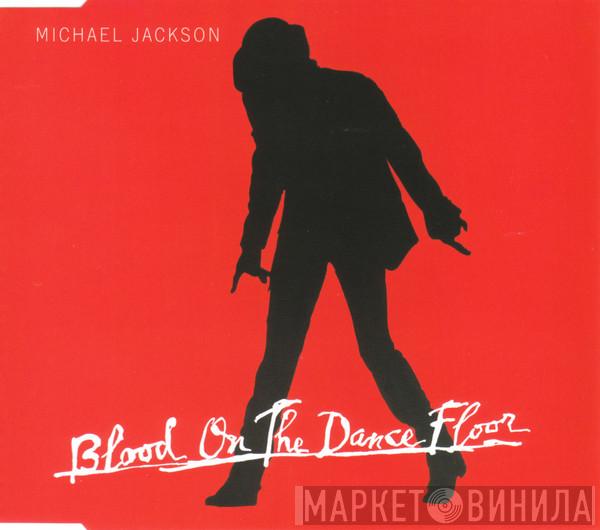 Michael Jackson  - Blood On The Dance Floor