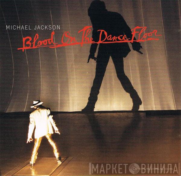  Michael Jackson  - Blood On The Dance Floor
