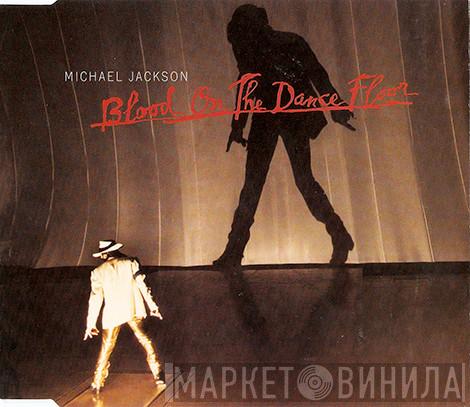  Michael Jackson  - Blood On The Dance Floor