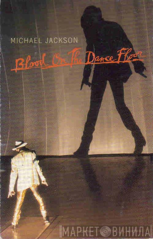  Michael Jackson  - Blood On The Dance Floor