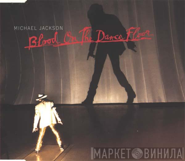 Michael Jackson - Blood On The Dance Floor