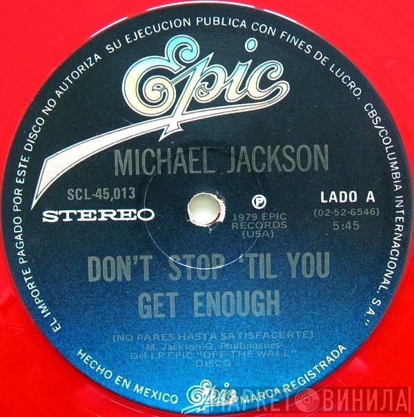  Michael Jackson  - Don't Stop 'Til You Get Enough = No Pares Hasta Satisfacerte