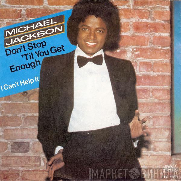  Michael Jackson  - Don't Stop 'Til You Get Enough