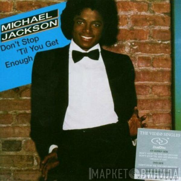  Michael Jackson  - Don't Stop 'Til You Get Enough