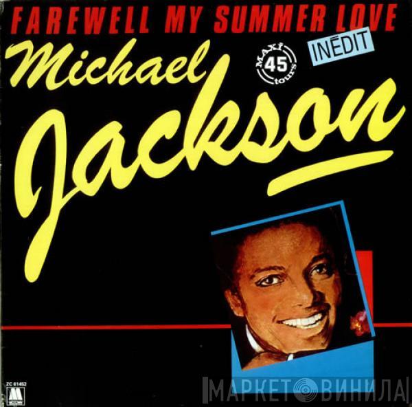  Michael Jackson  - Farewell My Summer Love