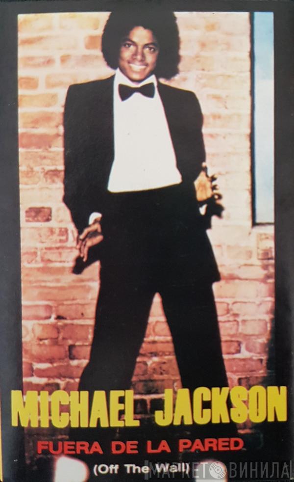  Michael Jackson  - Fuera De La Pared = Off The Wall