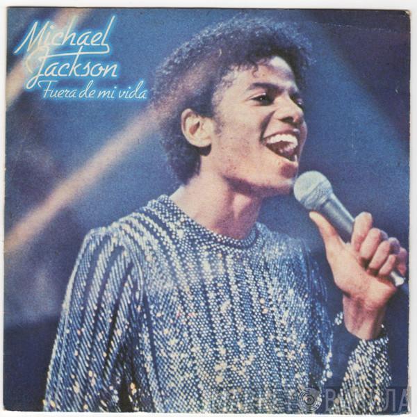  Michael Jackson  - Fuera De Mi Vida = She's Out Of My Life