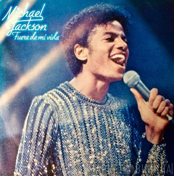  Michael Jackson  - Fuera De Mi Vida = She's Out Of My Life