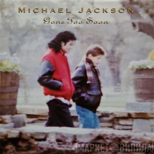  Michael Jackson  - Gone Too Soon