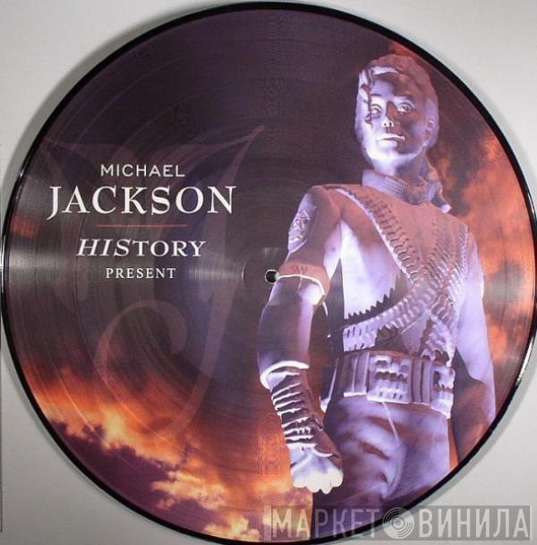  Michael Jackson  - HIStory - Present