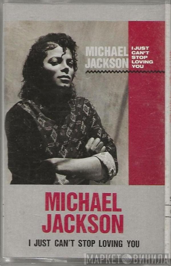  Michael Jackson  - I Just Can't Stop Loving You