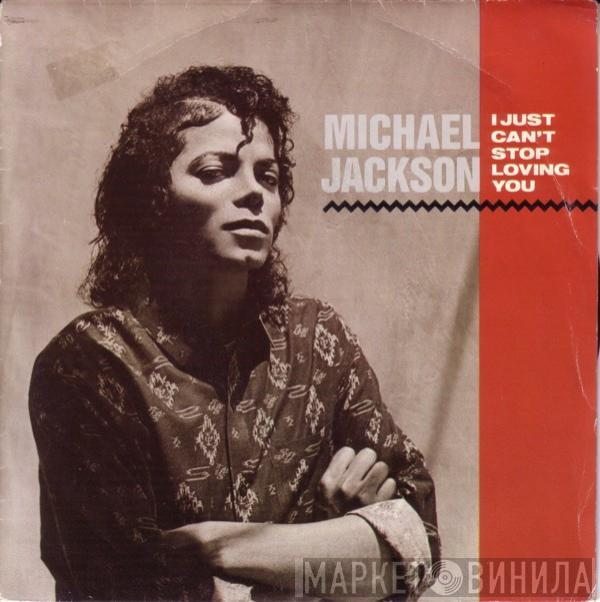  Michael Jackson  - I Just Can't Stop Loving You