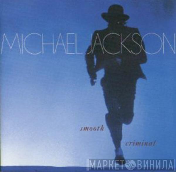  Michael Jackson  - Smooth Criminal