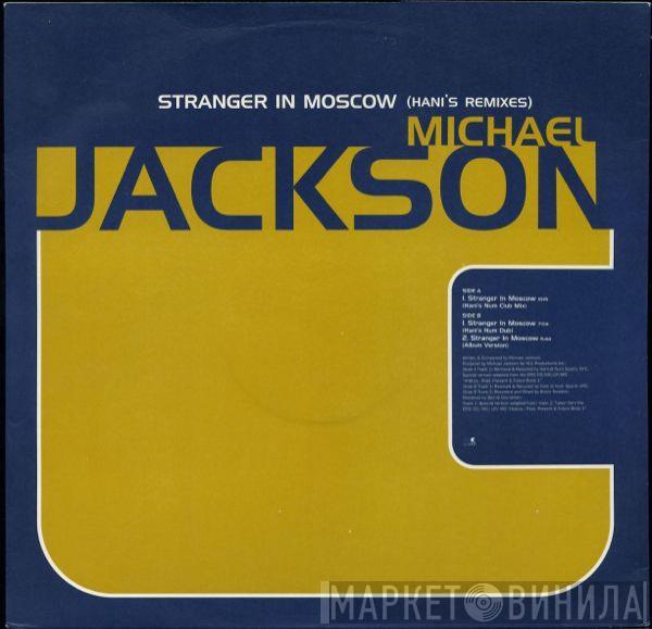  Michael Jackson  - Stranger In Moscow (Hani's Remixes)